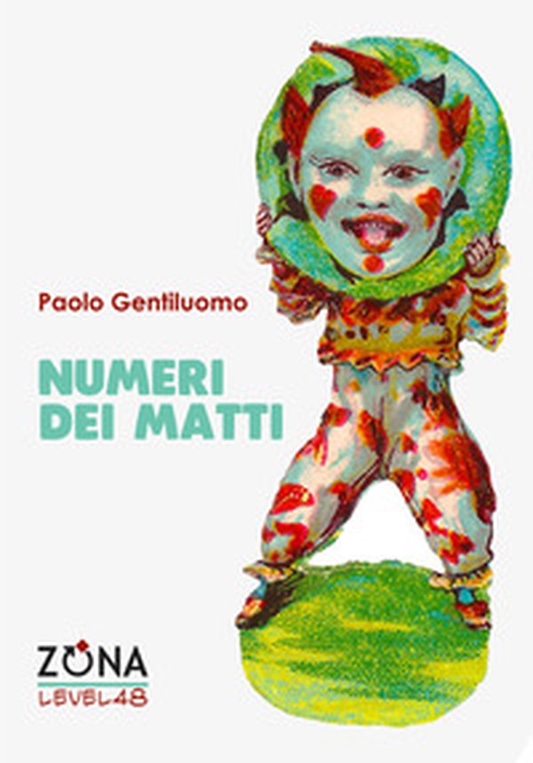 Numeri dei matti - Librerie.coop Numeri dei matti - Librerie.coop