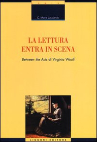 La lettura entra in scena. «Between the acts» di Virginia Woolf - Librerie.coop