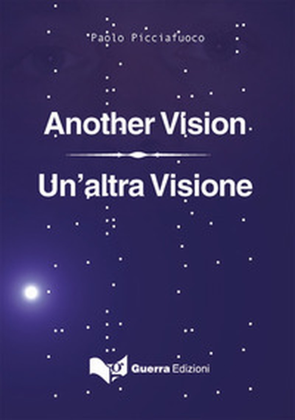Un'altra visione. Ediz. italiana e inglese - Librerie.coop Un'altra visione. Ediz. italiana e inglese - Librerie.coop