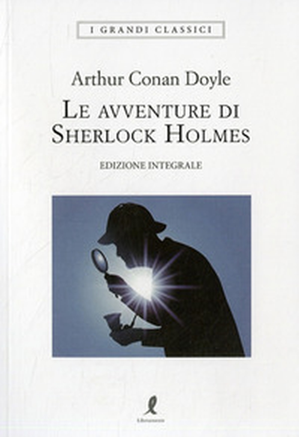 Le avventure di Sherlock Holmes - Librerie.coop Le avventure di Sherlock Holmes - Librerie.coop