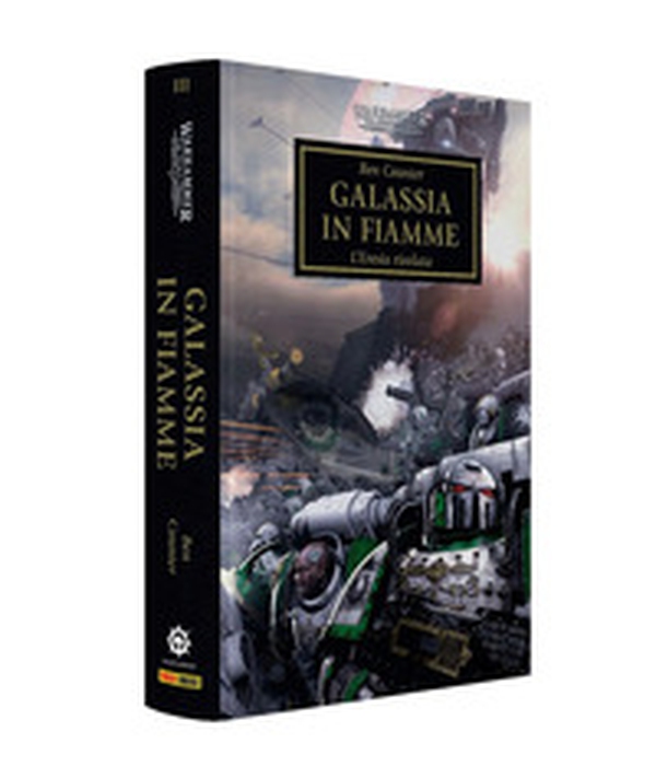 Galassia in fiamme. L'eresia rivelata. Horus heresy. Warhammer - Vol. 3 - Librerie.coop Galassia in fiamme. L'eresia rivelata. Horus heresy. Warhammer - Vol. 3 - Librerie.coop