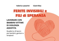 Ferite invisibili e fili di speranza - Librerie.coop