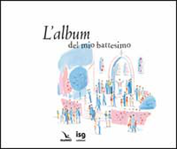 L'album del mio battesimo - Librerie.coop L'album del mio battesimo - Librerie.coop