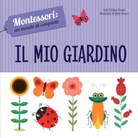 Il mio giardino. Montessori: un mondo di conquiste - Librerie.coop Il mio giardino. Montessori: un mondo di conquiste - Librerie.coop