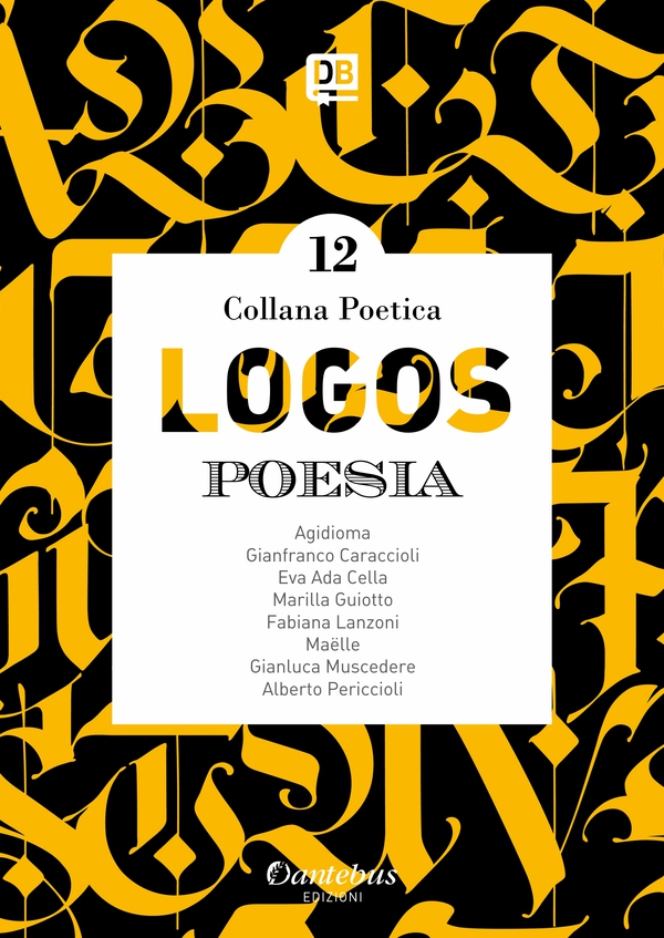 Collana Poetica Logos vol. 12 - Librerie.coop Collana Poetica Logos vol. 12 - Librerie.coop