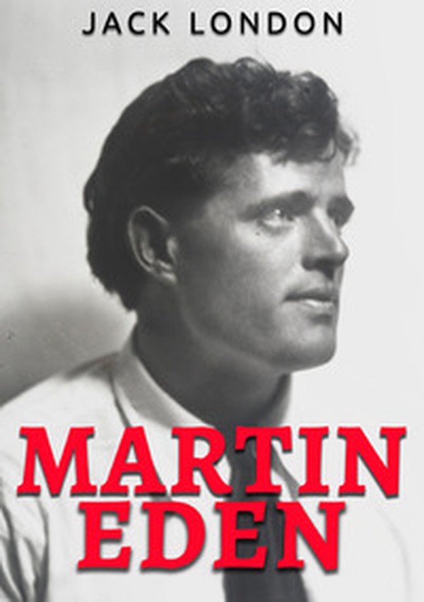 Martin Eden - Librerie.coop Martin Eden - Librerie.coop