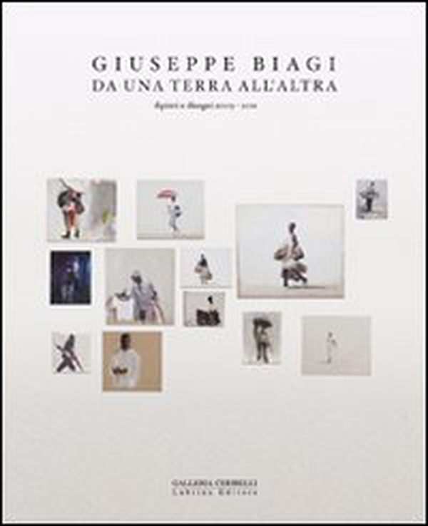Giuseppe Biagi. Da una terra all'altra. Dipinti e disegni 2009-2011 - Librerie.coop Giuseppe Biagi. Da una terra all'altra. Dipinti e disegni 2009-2011 - Librerie.coop