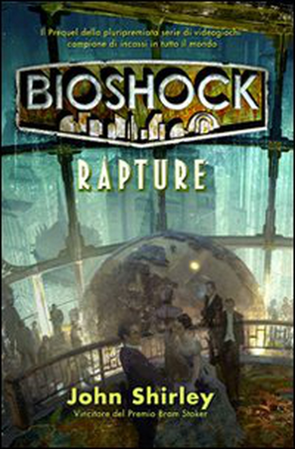 Bioshock. Rapture - Librerie.coop Bioshock. Rapture - Librerie.coop