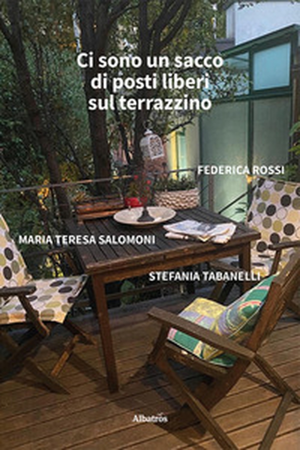 Ci sono un sacco di posti liberi sul terrazzino - Librerie.coop Ci sono un sacco di posti liberi sul terrazzino - Librerie.coop