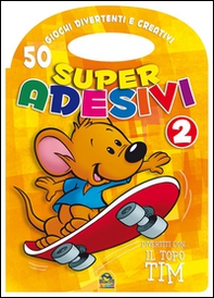 Divertiti con il Topo Tim. Super adesivi - Vol. 2 - Librerie.coop