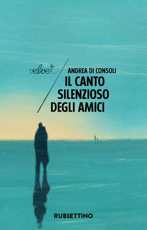 Il canto silenzioso degli amici - Librerie.coop Il canto silenzioso degli amici - Librerie.coop
