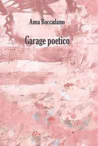Garage poetico - Librerie.coop