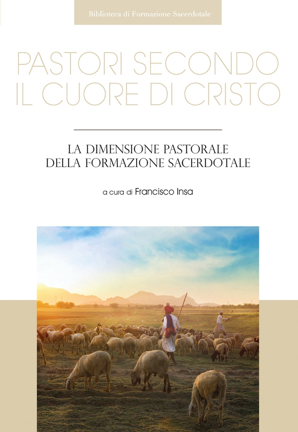 Pastori secondo il cuore di Cristo - Librerie.coop Pastori secondo il cuore di Cristo - Librerie.coop