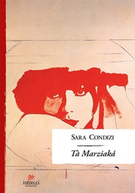 Tà Marziakà - Librerie.coop Tà Marziakà - Librerie.coop
