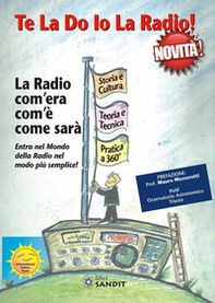 Te La Do Io La Radio! - Librerie.coop
