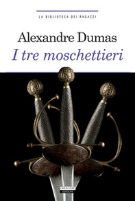 I tre moschettieri - Librerie.coop I tre moschettieri - Librerie.coop