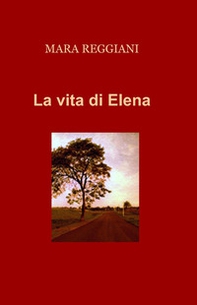 La vita di Elena - Librerie.coop