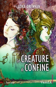 Le creature di confine - Librerie.coop