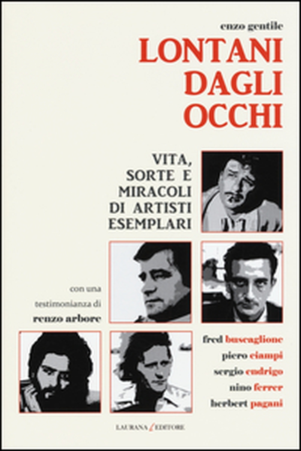 Lontani dagli occhi. Vita, sorte e miracoli di artisti esemplari - Librerie.coop Lontani dagli occhi. Vita, sorte e miracoli di artisti esemplari - Librerie.coop