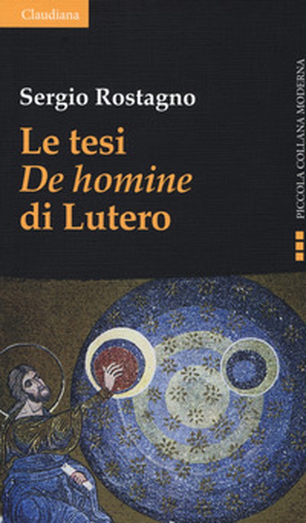 Le tesi «De homine» di Lutero - Librerie.coop Le tesi «De homine» di Lutero - Librerie.coop