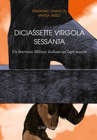 Diciassette virgola sessanta. Un internato militare Italiano nei lager nazisti - Librerie.coop
