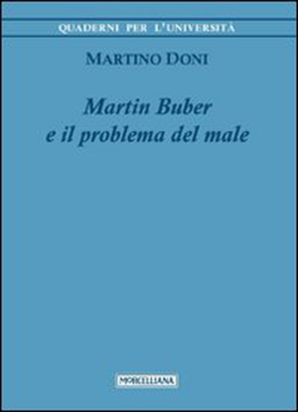 Martin Buber e il problema del male - Librerie.coop Martin Buber e il problema del male - Librerie.coop