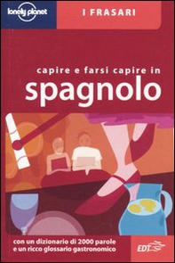 Capire e farsi capire in spagnolo - Librerie.coop