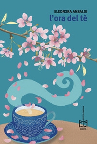 L'ora del tè - Librerie.coop L'ora del tè - Librerie.coop