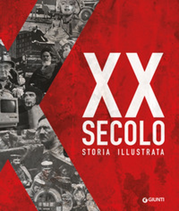 XX secolo. Storia illustrata - Librerie.coop XX secolo. Storia illustrata - Librerie.coop