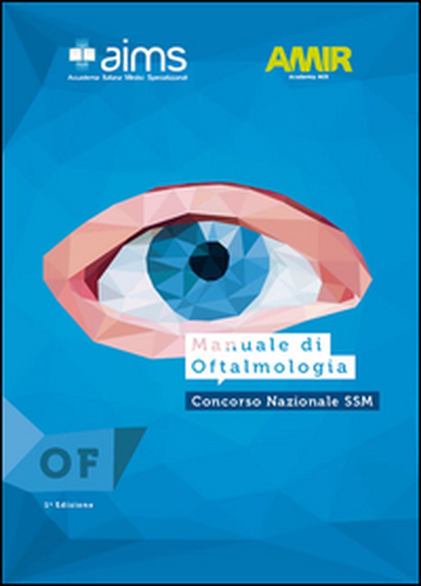 Manuale di oftalmologia. Concorso Nazionale SSM - Librerie.coop Manuale di oftalmologia. Concorso Nazionale SSM - Librerie.coop