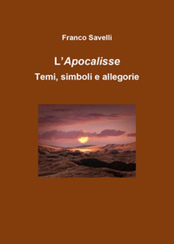 Apocalisse. Temi, simboli, allegorie - Librerie.coop Apocalisse. Temi, simboli, allegorie - Librerie.coop