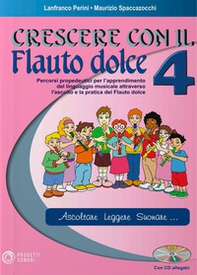 Crescere con il flauto dolce - Vol. 4 - Librerie.coop