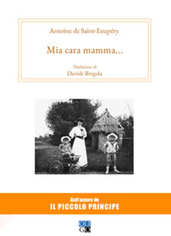 Mia cara mamma... - Librerie.coop Mia cara mamma... - Librerie.coop