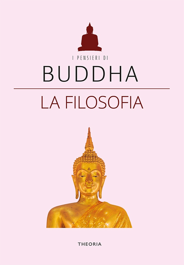 Buddha. La filosofia - Librerie.coop Buddha. La filosofia - Librerie.coop