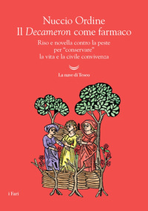Il Decameron come farmaco. Riso e novella contro la peste per «conservare» la vita e la civile convivenza - Librerie.coop