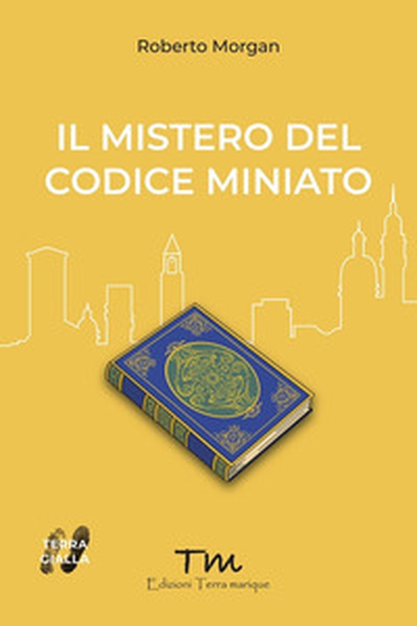 Il mistero del codice miniato - Librerie.coop Il mistero del codice miniato - Librerie.coop