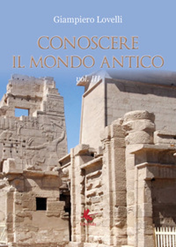 Conoscere il mondo antico - Librerie.coop Conoscere il mondo antico - Librerie.coop