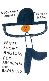 Venti buone ragioni per ascoltare un bambino - Librerie.coop