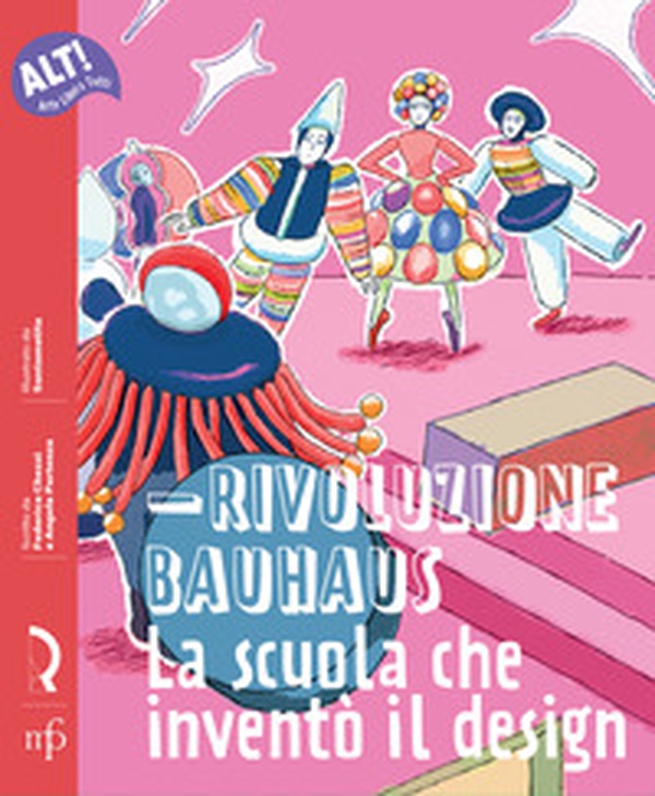 Rivoluzione Bauhaus. La scuola che inventò il design - Librerie.coop Rivoluzione Bauhaus. La scuola che inventò il design - Librerie.coop