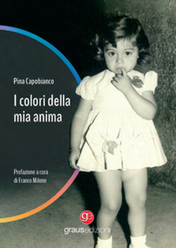 I colori della mia anima - Librerie.coop I colori della mia anima - Librerie.coop