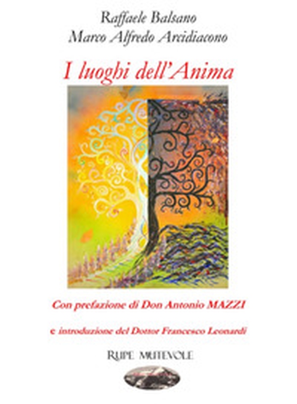 I luoghi dell'anima - Librerie.coop I luoghi dell'anima - Librerie.coop
