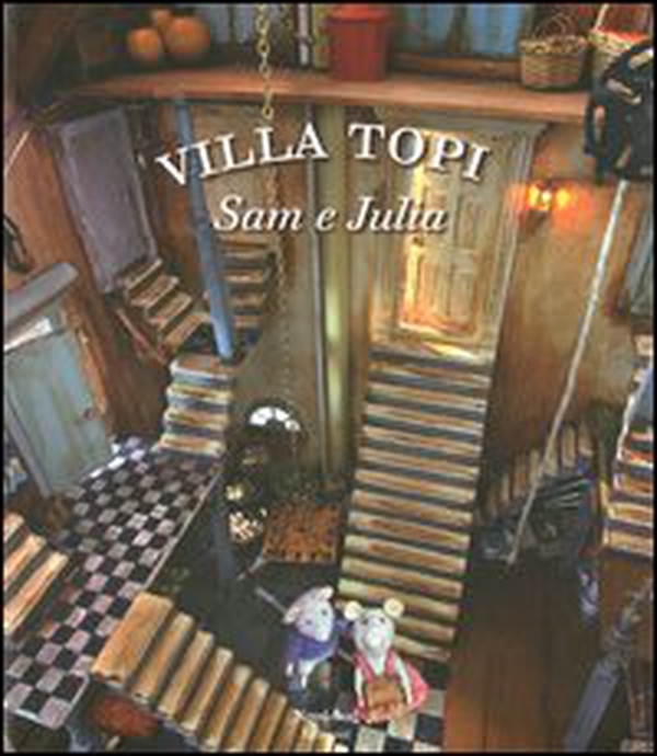 Sam e Julia. Villatopi - Librerie.coop