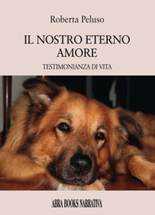 Il nostro eterno amore. Testimonianza di vita - Librerie.coop Il nostro eterno amore. Testimonianza di vita - Librerie.coop