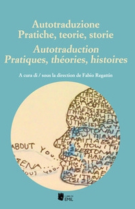 Autotraduzione. Pratiche, teorie, storie-Autotraduction. Pratiques, théories, histoires - Librerie.coop