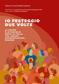 Io festeggio due volte. Le coppie e le famiglie miste in Italia tra legami, discriminazioni, risorse - Librerie.coop