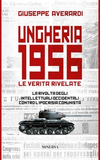 Ungheria 1956. Le verità rivelate - Librerie.coop