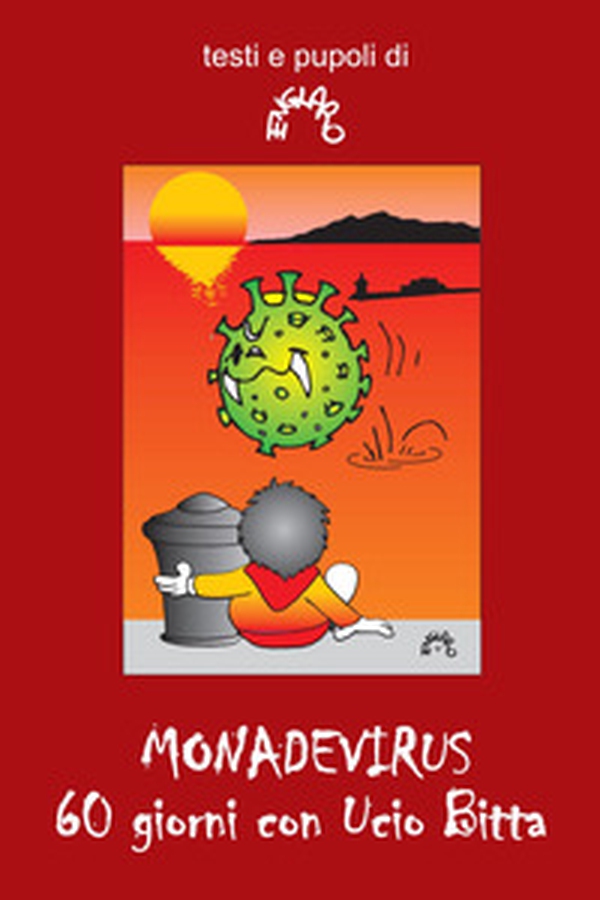 Monadevirus. 60 giorni con Ucio Bitta - Librerie.coop Monadevirus. 60 giorni con Ucio Bitta - Librerie.coop