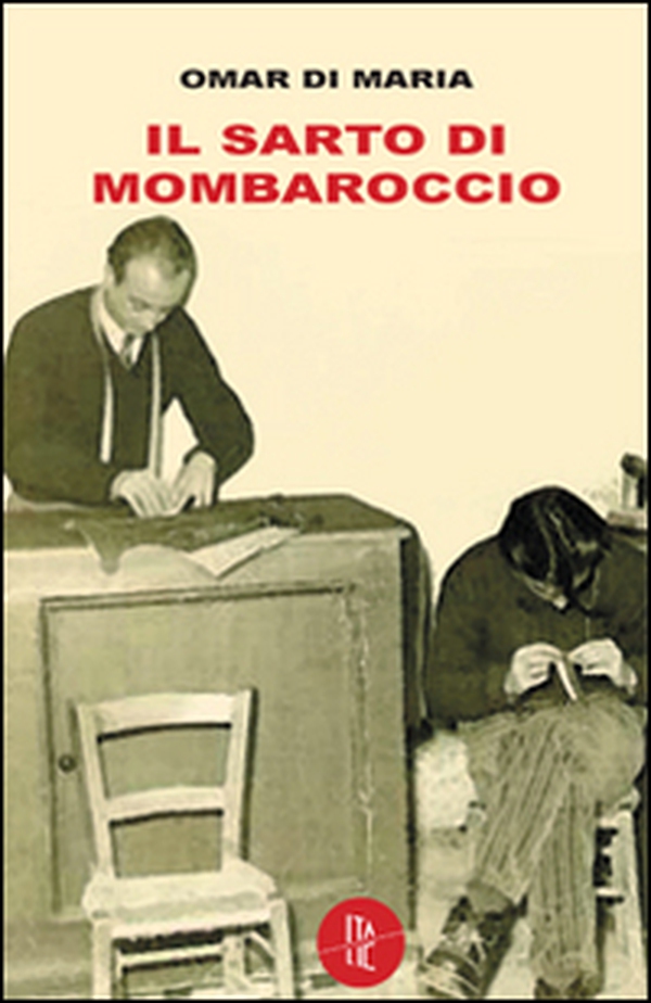 Il sarto di Mombaroccio - Librerie.coop Il sarto di Mombaroccio - Librerie.coop