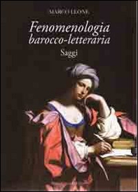 Fenomenologia barocco-letteraria. Saggi - Librerie.coop Fenomenologia barocco-letteraria. Saggi - Librerie.coop