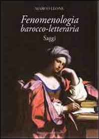 Fenomenologia barocco-letteraria. Saggi - Librerie.coop